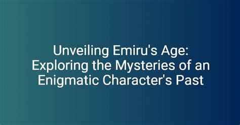 Understanding Enigmatic Characters: