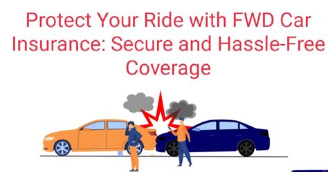 Understanding FWD Insurance Coverage