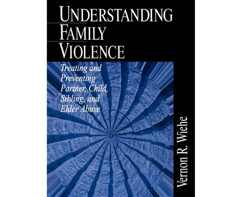 Understanding Family Violence Treating and Preventing Partner PDF