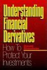 Understanding Financial Derivatives How to Protect Your Investments Reader