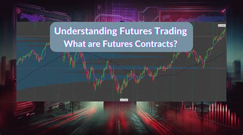 Understanding Futures Trading