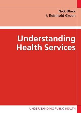 Understanding Health Services (Understanding Public Health) PDF