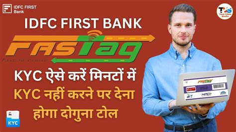 Understanding IDFC Bank FASTag KYC