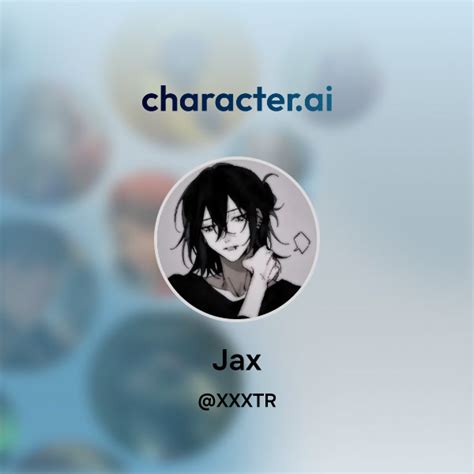 Understanding Jax's Character