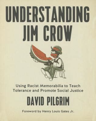 Understanding Jim Crow Using Racist Memorabilia to Teach Tolerance and Promote Social Justice Doc