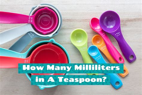 Understanding Milliliters and Teaspoons