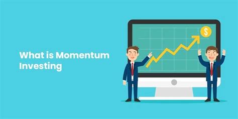 Understanding Momentum Investing