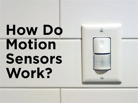 Understanding Motion Sensors: How They Work