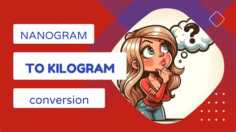 Understanding Nanograms and Kilograms