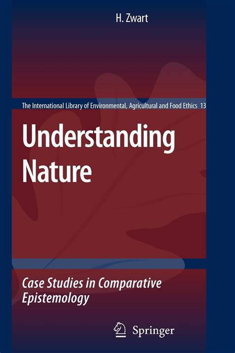 Understanding Nature Case Studies in Comparative Epistemology 1st Edition Doc