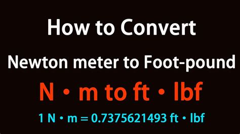 Understanding Newtons and Foot-Pounds