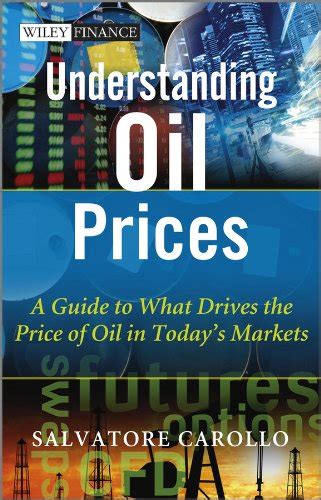 Understanding Oil Prices A Guide to What Drives the Price of Oil in Today&ap Reader