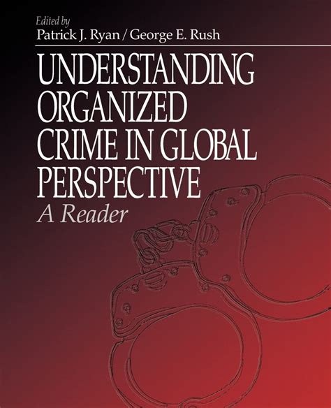 Understanding Organized Crime in Global Perspective A Reader Doc