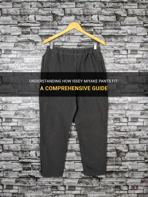 Understanding Pant Sizing: A Comprehensive Guide for Accurate and Comfortable Fit