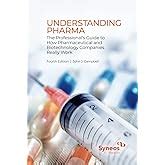 Understanding Pharma: A Primer on How Pharmaceutical Companies Really Work Ebook Doc