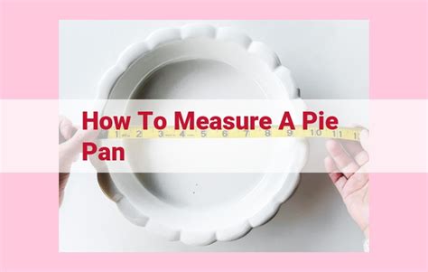 Understanding Pie Measurements