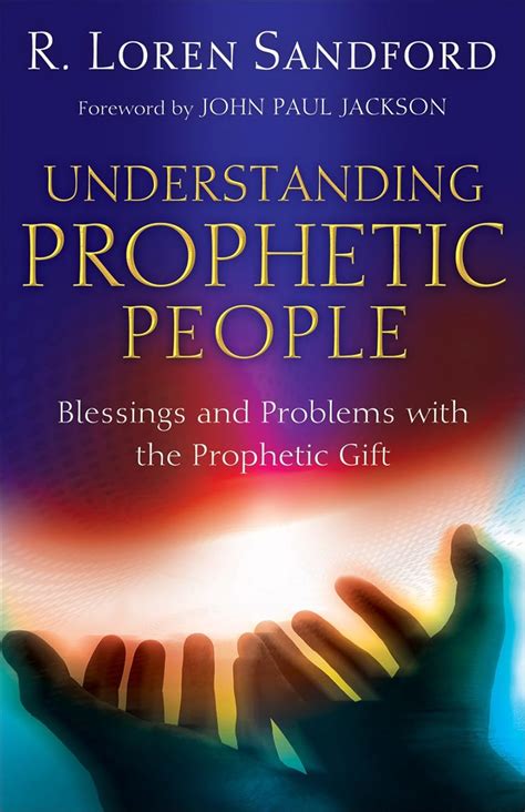 Understanding Prophetic People Blessings and Problems with the Prophetic Gift Reader