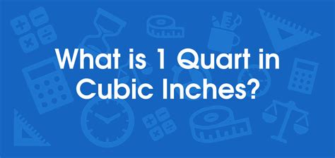 Understanding Quart Cubic Inches