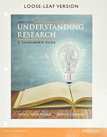 Understanding Research A Consumer s Guide Enhanced Pearson eText with Loose-Leaf Version Access Card Package 2nd Edition PDF