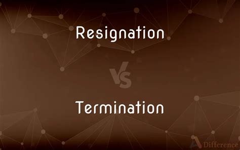 Understanding Resignation vs Termination: The Key Differences for Businesses