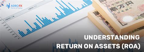 Understanding Return on Assets (ROA)