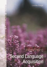 Understanding Second Language Acquisition Ortega Pdf Epub