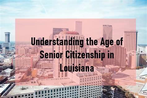 Understanding Senior Citizenship: Defining the Age Threshold