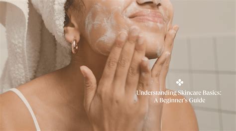 Understanding Skincare Basics