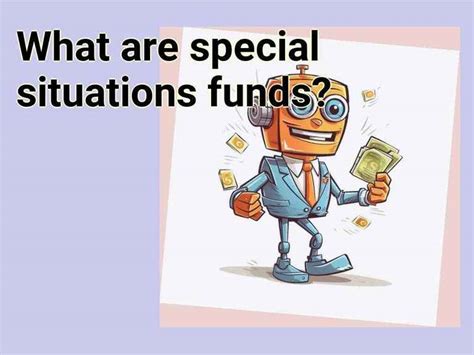 Understanding Special Situations Funds