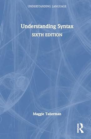 Understanding Syntax (Understanding Language) PDF