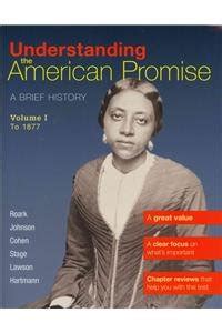 Understanding The American Promise V1 and US War with Mexico and Black Americans in the Revolutionary Era Kindle Editon