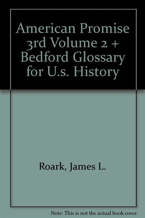 Understanding The American Promise V2 and Bedford Glossary for US History PDF