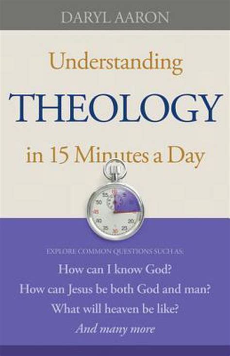 Understanding Theology in 15 Minutes a Day Reader