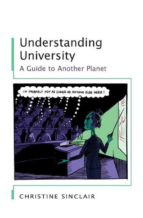 Understanding University A Guide to Another Planet Reader