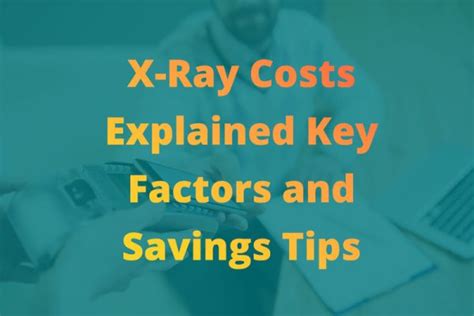 Understanding X-Ray Costs