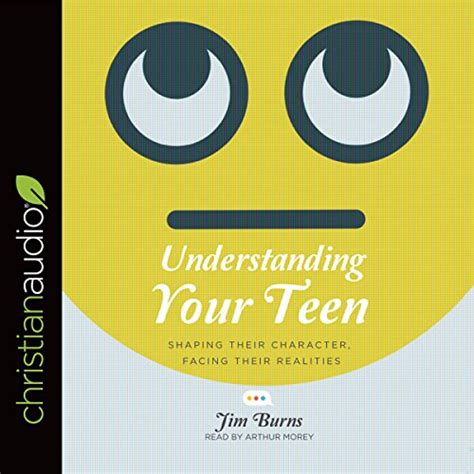 Understanding Your Teen Shaping Their Character Facing Their Realities Epub