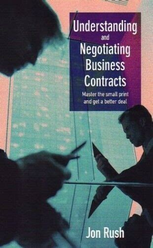 Understanding and Negotiating Business Contracts Master the Small Print and Get a Better Deal PDF