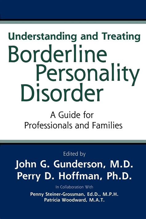 Understanding and Treating Borderline Personality Disorder A Guide for Professionals and Families Kindle Editon