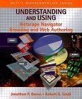 Understanding and Using Netscape Navigator Browsing and Web Authoring Reader