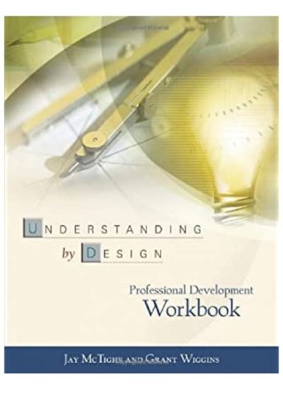 Understanding by Design Professional Development Workbook Doc