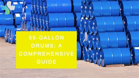 Understanding the 55-Gallon Drum: A Global Standard