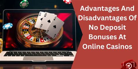 Understanding the Advantages of No Deposit Bonuses