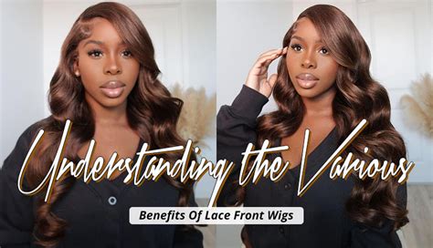 Understanding the Allure of Lace Front Wigs