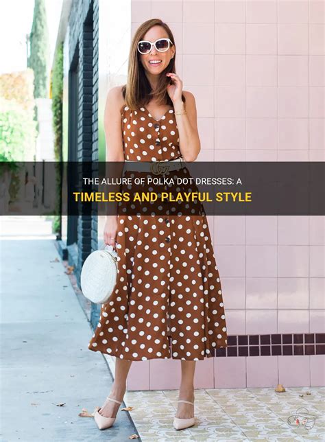 Understanding the Allure of Polka Dot Dresses