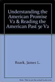 Understanding the American Promise CMB and Reading the American Past 5e V1 and V2 Reader