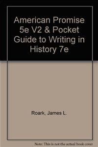 Understanding the American Promise V2 and Pocket Guide to Writing in History 7e Doc