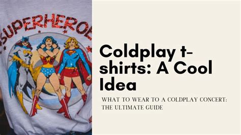 Understanding the Appeal of Coldplay T-Shirts