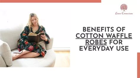 Understanding the Benefits of Cotton Robes