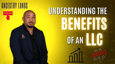 Understanding the Benefits of an LLC