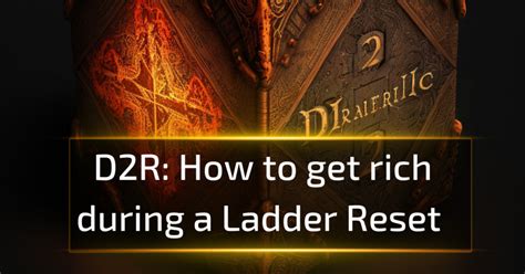 Understanding the D2R Ladder Reset